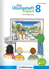 Abbildung von: Das Übungsheft Englisch 8 - Mildenberger Verlag GmbH