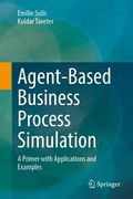 Cover: Agent-Based Business Process Simulation - Springer