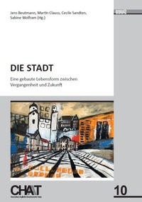 Enlarge image Cover: Die Stadt - WVT Wissenschaftlicher Verlag Trier