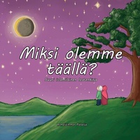 Abbildung von: Miksi olemme täällä? - BoD - Books on Demand - Finnland