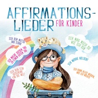 Enlarge image Cover: Affirmationslieder für Kinder - Universal Music