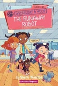 Cover: Wednesday and Woof #3: The Runaway Robot - HarperCollins