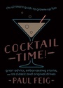 Cover: Cocktail Time! - William Morrow Cookbooks