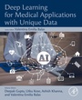 Cover: Deep Learning for Medical Applications with Unique Data - Academic Press