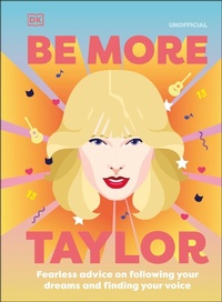 Enlarge image Cover: Be More Taylor Swift - DK