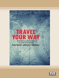 Cover: Travel your way - ReadHowYouWant