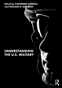 Enlarge image Cover: Understanding the U.S. Military - Routledge