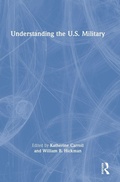 Cover: Understanding the U.S. Military - Routledge
