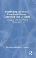 Cover: Humanizing the Remote Experience through Leadership and Coaching - Routledge
