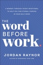Cover: The Word Before Work - Waterbrook Press (A Division of Random House Inc)