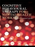 Cover: Cognitive Behavioural Therapy for Mental Health Workers - Routledge