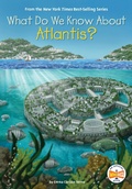 Cover: What Do We Know About Atlantis? - Penguin Workshop