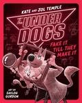 Cover: The Underdogs Fake It Till They Make It - Razorbill