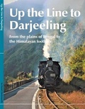 Cover: Up the Line to Darjeeling - Darjeeling Himalayan Railway Society