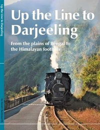 Enlarge image Cover: Up the Line to Darjeeling - Darjeeling Himalayan Railway Society