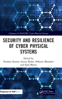 Abbildung von: Security and Resilience of Cyber Physical Systems - Chapman & Hall/CRC