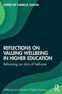 Cover: Reflections on Valuing Wellbeing in Higher Education - Routledge