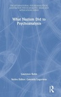 Cover: What Nazism Did to Psychoanalysis - Routledge