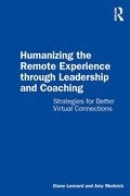 Cover: Humanizing the Remote Experience through Leadership and Coaching - Routledge