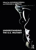 Cover: Understanding the U.S. Military - Routledge