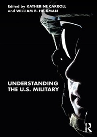 Enlarge image Cover: Understanding the U.S. Military - Routledge