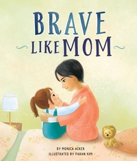 Enlarge image Cover: Brave Like Mom - Beaming Books