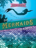 Cover: Do Mermaids Exist? - Gareth Stevens Publishing