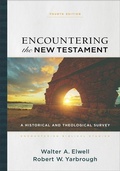 Cover: Encountering the New Testament - A Historical and Theological Survey - Baker Academic, Div of Baker Publishing Group