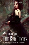 Cover: Witch of the Red Thorn (Dawn of the Blood Witch, #2) - 4 Horsemen Publications