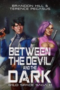 Cover: Between the Devil and the Dark (Wild Space Saga, #1) - 4 Horsemen Publications