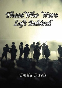 Enlarge image Cover: Those Who Were Left Behind - Lulu.com