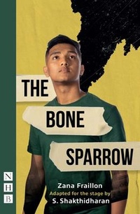 Enlarge image Cover: The Bone Sparrow - Nick Hern Books