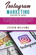 Cover: Instagram Marketing Secrets 2022 - Eclectic Editions Limited