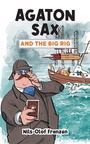 Cover: Agaton Sax and the Big Rig - Oak Tree Books