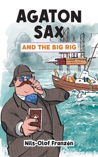 Enlarge image Cover: Agaton Sax and the Big Rig - Oak Tree Books