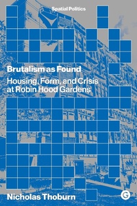 Abbildung von: Brutalism as Found - Goldsmiths Press