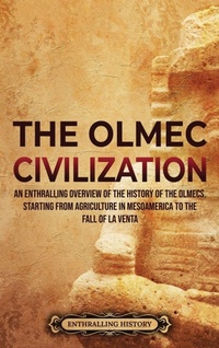 Enlarge image Cover: The Olmec Civilization - Enthralling History