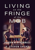 Cover: Living on the Fringe of the Mob - Outskirts Press