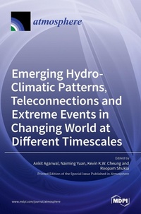 Enlarge image Cover: Emerging Hydro-Climatic Patterns, Teleconnections and Extreme Events in Changing World at Different Timescales - MDPI AG