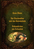 Cover: Der Drachent&ouml;ter und das Nebelm&auml;nnle - Volksm&auml;rchen aus Schwaben - Lebendiges Brauchtum - Sagen, M&auml;rchen und Legenden aus aller Welt