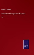 Cover: Anecdotes of the Upper Ten Thousand - Salzwasser-Verlag