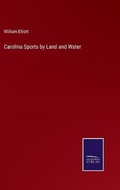 Cover: Carolina Sports by Land and Water - Salzwasser-Verlag