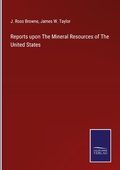 Cover: Reports upon The Mineral Resources of The United States - Outlook