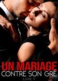 Cover: Un Mariage Contre Son Gr&eacute; - Un Mariage Contre Son Gr&eacute;