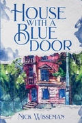 Cover: House with a Blue Door - Nick Wisseman