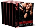 Cover: Un Mariage Contre Son Gr&eacute; - Tomes 1 &agrave; 6 - Amber Jones