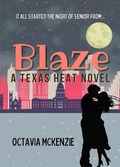 Cover: Blaze (Texas Heat, #1) - Texas Heat