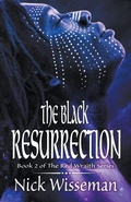 Cover: The Black Resurrection - Nick Wisseman