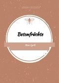 Cover: Betonfr&uuml;chte - Tredition