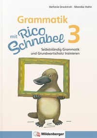 Abbildung von: Grammatik mit Rico Schnabel, Klasse 3 - Mildenberger Verlag GmbH